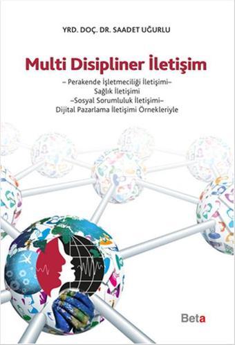 Multi Disipliner İletişim - Saadet Uğurlu - Beta Yayınları