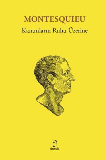 Kanunların Ruhu Üzerine - Montesquieu  - Doruk Yayınları