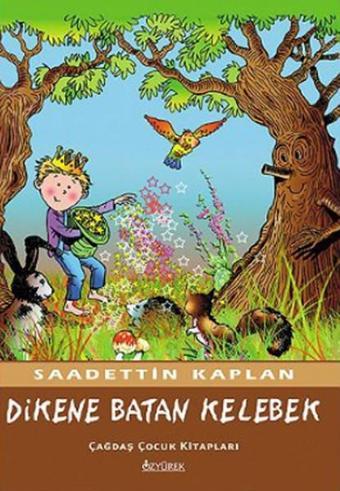 Dikene Batan Kelebek - Sadettin Kaplan - Özyürek Yayınevi