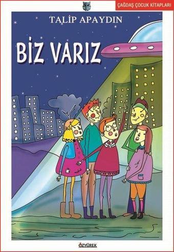 Biz Varız - Talip Apaydın - Özyürek Yayınevi