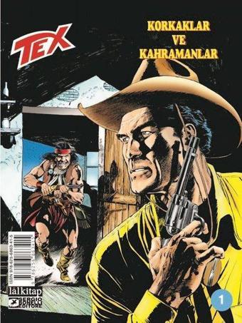 Tex Sayı 1 - Korkaklar ve Kahramanlar - Claudio Nizzi - Lal