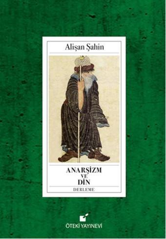 Anarşizm ve Din - Alişan Şahin - Öteki Yayınevi