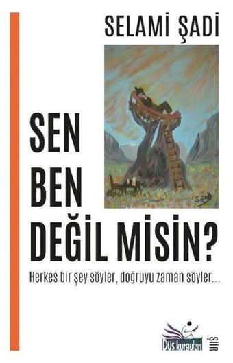 Sen Ben Değil misin? - Selami Şadi - Düş Kurguları Yayınları