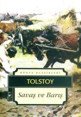 Savaş ve Barış - Lev Nikolayeviç Tolstoy - İskele Yayıncılık