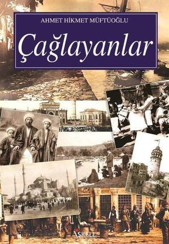 Çağlayanlar - Ahmet Hikmet Müftüoğlu - İskele Yayıncılık