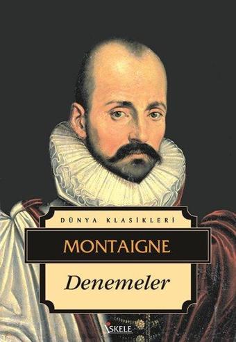 Denemeler - Michel de Montaigne - İskele Yayıncılık