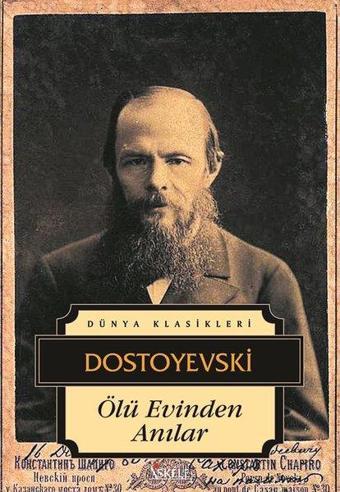 Ölü Evinden Anılar - Fyodor Mihayloviç Dostoyevski - İskele Yayıncılık