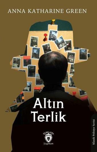 Altın Terlik - Anna Katharine Green - Dorlion Yayınevi