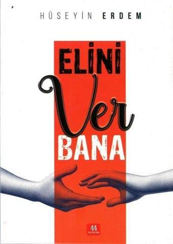 Elini Ver Bana - Hüseyin Erdem - 44 Yayınları