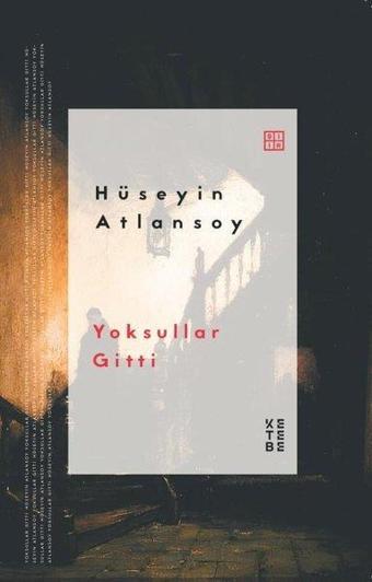 Yoksullar Gitti - Hüseyin Atlansoy - Ketebe