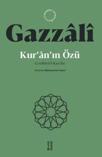 Kur'an'ın Özü - Cevahir-ül Kur'an - İmam Gazzali - Ketebe