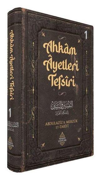 Ahkam Ayetleri Tefsiri 1. Cilt - Abdulaziz Bin Merzuk Et-Tarifi - Minber Yayınları