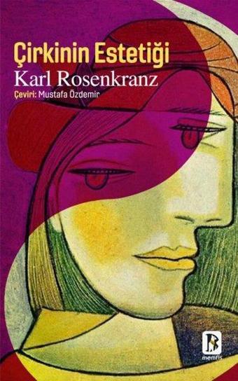 Çirkinin Estetiği - Karl Rosenkranz - Memfis Yayınları