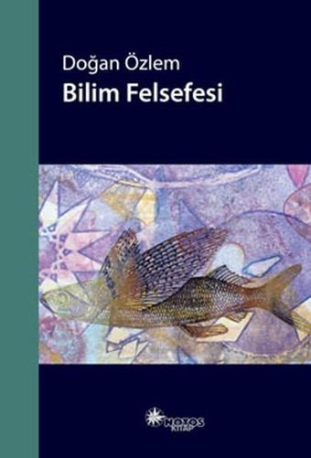 Bilim Felsefesi - Doğan Özlem - Notos