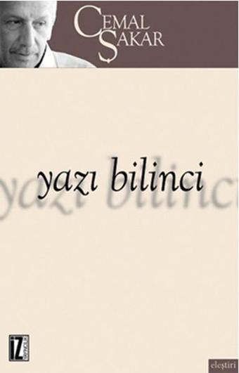 Yazı Bilinci - Cemal Şakar - İz Yayıncılık