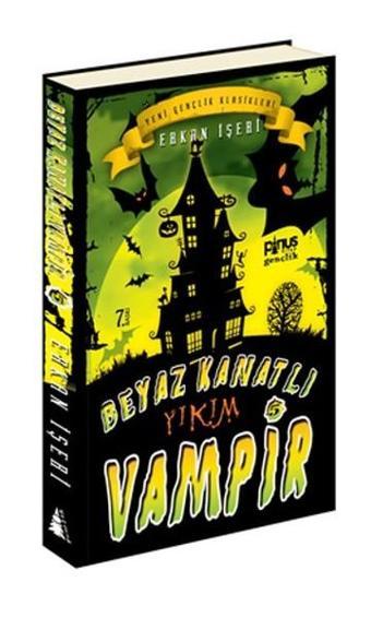 Beyaz Kanatlı Vampir 5 - Yıkım - Erkan İşeri - Pinus Kitap