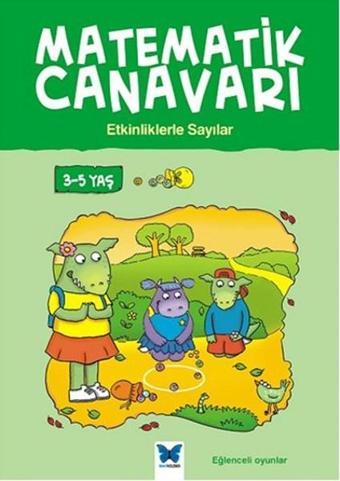 Matematik Canavarı - Etkinliklerle Sayılar - Alison Oliver - Mavi Kelebek