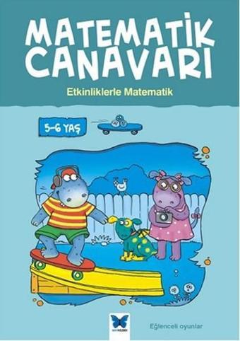 Matematik Canavarı - Etkinliklerle Matematik - Alison Oliver - Mavi Kelebek