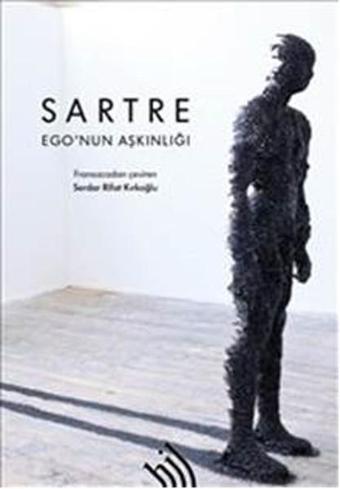 Ego'nun Aşkınlığı - Jean-Paul Sartre - Hil Yayınları