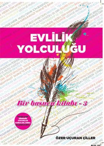 Evlilik Yolculuğu - Özer Uçuran Çiller - Marnet Yayıncılık