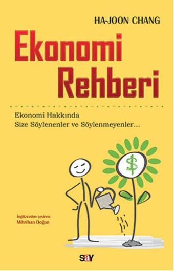 Ekonomi Rehberi - Ha-Joon Chang - Say Yayınları