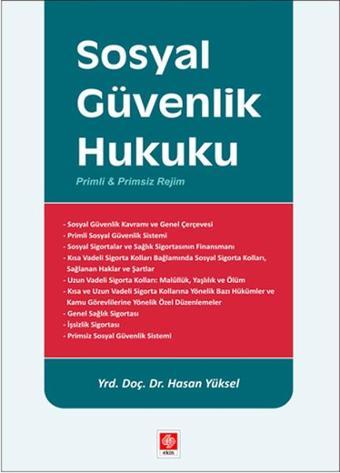 Sosyal Güvenlik Hukuku - Hasan Yüksel - Ekin Basım Yayın