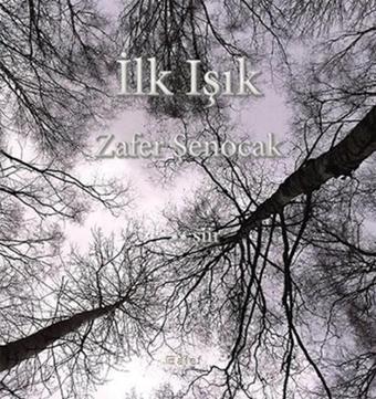 İlk Işık - Zafer Şenocak - Alef