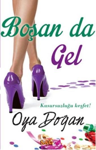 Boşan da Gel - Oya Doğan - Sayfa 6