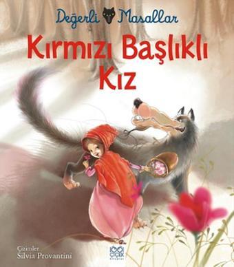 Değerli Masallar - Kırmızı Başlıklı Kız - Charles Perrault - 1001 Çiçek