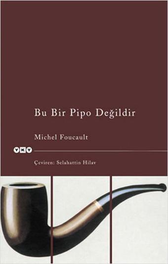 Bu Bir Pipo Değildir - Michel Foucault - Yapı Kredi Yayınları