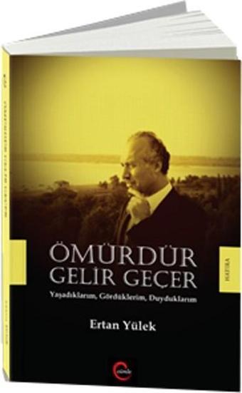 Ömürdür Gelir Geçer - Ertan Yülek - Cümle