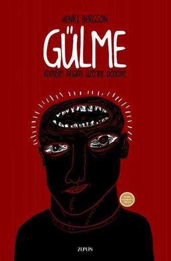 Gülme - Henri Bergson - Zeplin Kitap