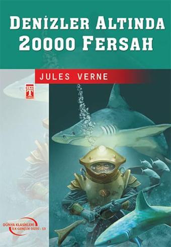 Deniz Altında 20.000 Fersah - Jules Verne - Genç Timaş