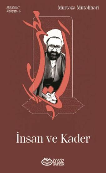 İnsan ve Kader - Murtaza Mutahhari - Önsöz Yayıncılık