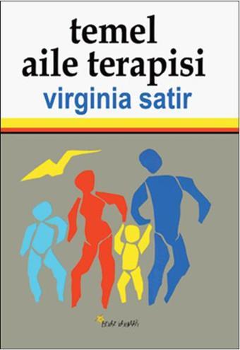 Temel Aile Terapisi - Virginia Satır - Beyaz Yayınları