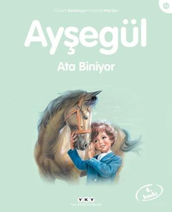 Ayşegül 33 Ata Biniyor - Marcel Marlier - Yapı Kredi Yayınları