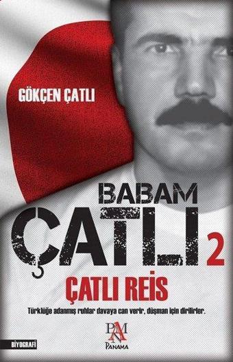 Babam Çatlı 2 - Çatlı Reis - Gökçen Çatlı - Panama Yayıncılık