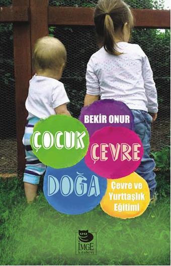 Çocuk Çevre Doğa - Bekir Onur - İmge Kitabevi