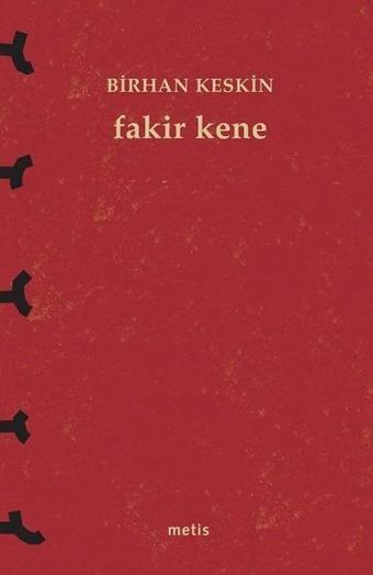 Fakir Kene - Birhan Keskin - Metis Yayınları