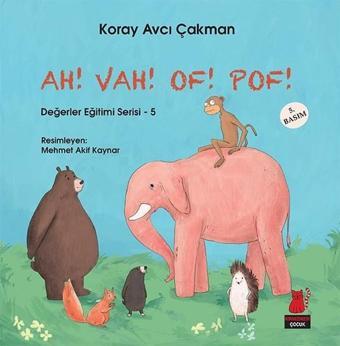 Ah! Vah! Of! Pof! - Koray Avcı Çakman - Kırmızı Kedi Yayınevi