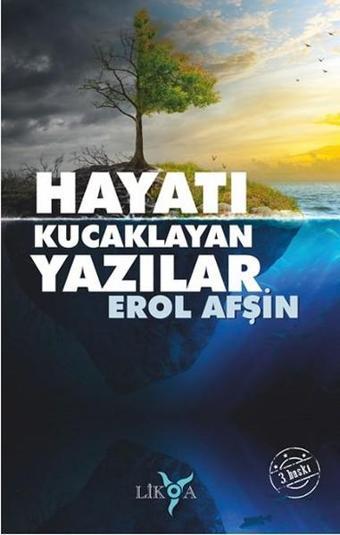 Hayatı Kucaklayan Yazılar - Erol Afşin - Likya