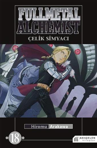 Fullmetal Alchemist - Çelik Simyacı 18 - Hiromu Arakawa - Akılçelen Kitaplar