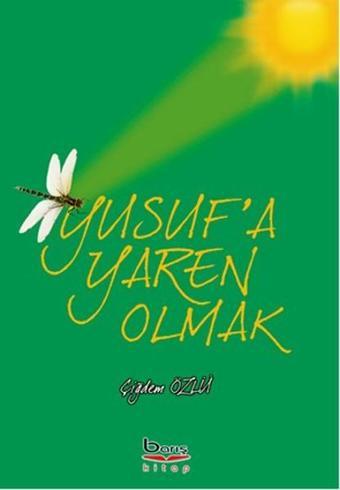 Yusuf'a Yaren Olmak - Çiğdem Özlü - A.Barış Kitapevi