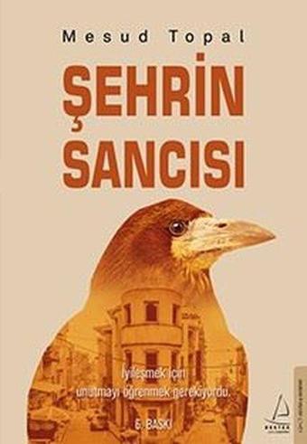 Şehrin Sancısı - Mesud Topal - Destek Yayınları