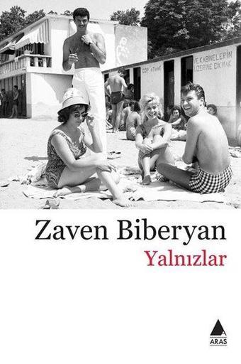 Yalnızlar - Zaven Biberyan - Aras Yayıncılık