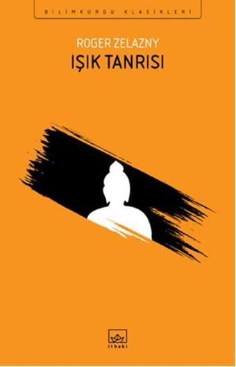 Işık Tanrısı - Roger Zelazny - İthaki Yayınları