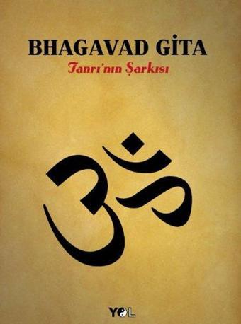 Bhagavad Gita - Kolektif  - Yol Yayınları