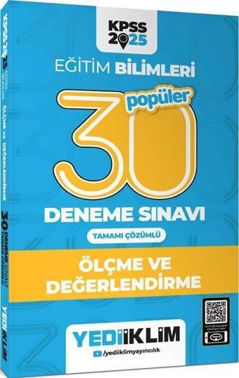 2025 KPSS Eğitim Bilimleri 30 Popüler Ölçme ve Değerlendirme Tamamı Çözümlü Deneme Sınavı Yediiklim - Yediiklim Yayınları