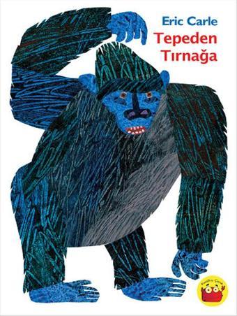 Tepeden Tırnağa - Eric Carle - Kuraldışı Yayınları