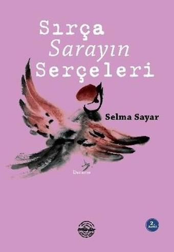 Sırça Sarayın Serçeleri - Selma Sayar - Mühür Kitaplığı